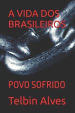 A VIDA DOS BRASILEIROS