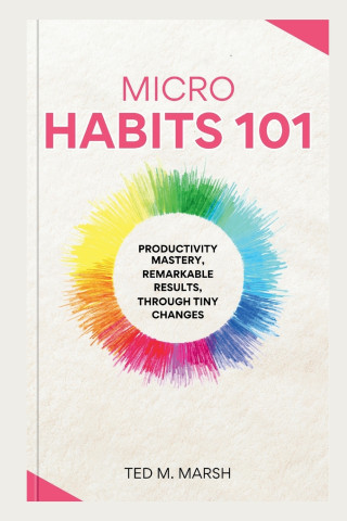 Micro Habits 101