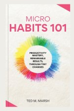 Micro Habits 101