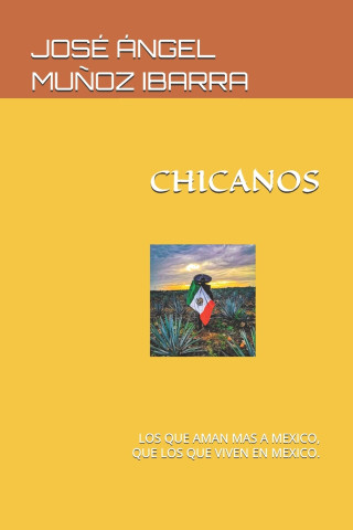CHICANOS