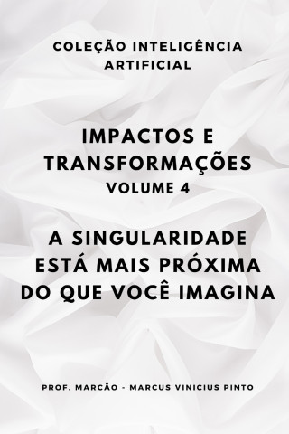 IMPACTOS E TRANSFORMAÇÕES - VOLUME 4