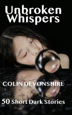 Unbroken Whispers