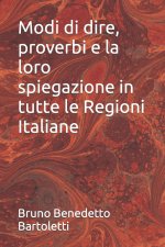 Modi di dire, proverbi e la loro spiegazione in tutte le Regioni Italiane