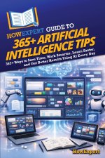 HowExpert Guide to 365+ Artificial Intelligence Tips