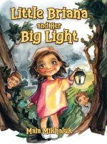 Little Briana and Her Big Light