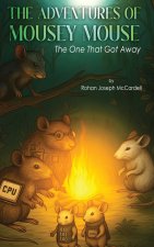 THE ADVENTURES OF MOUSEY MOUSE