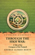 Through the Sikh War