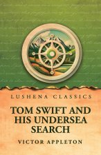 Tom Swift and His Undersea Search