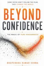 Beyond Confidence