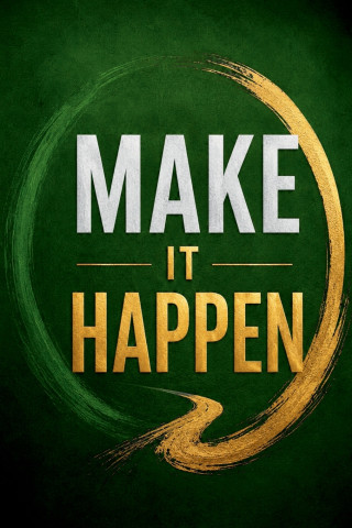 Make It Happen