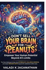 DON'T SELL YOUR BRAIN FOR PEANUTS