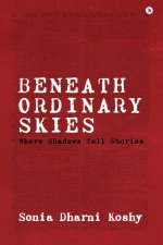 Beneath Ordinary Skies