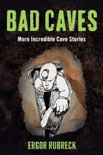 Bad Caves