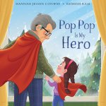 Pop Pop Is My Hero