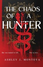 The Chaos of a Hunter