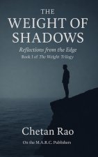 The Weight of Shadows