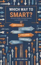 Which Way to Smart?