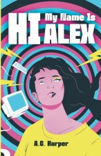 Hi, My Name Is Alex