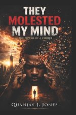 They Molested My Mind