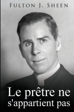 Le prêtre ne s'appartient pas