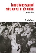 L'anarchisme espagnol entre pouvoir et révolution