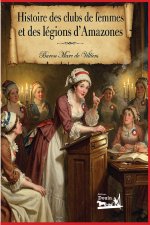 Histoire des clubs de femmes et des légions d’Amazones