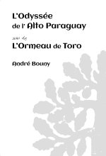 L'Odyssée de l'Alto Paraguay suivi de l'Ormeau de Toro