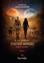 À la lisière d’autres mondes - Tome II : Élgaride