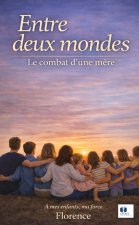 Entre deux mondes