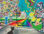 Museta Murgueta e la bagueta magica