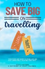 How to Save BIG on Traveling:::