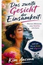 Das zweite Gesicht der Einsamkeit