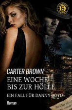 Eine Woche bis zur Hölle - Ein Fall für Danny Boyd