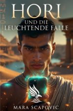 Hori und die leuchtende Falle