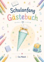 Gästebuch Schulanfang