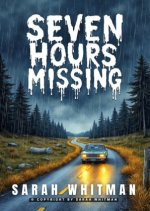 Seven Hours Missing