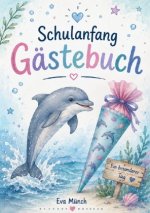 Gästebuch Schulanfang Thema Delphin