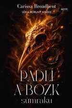 Padlí a bozk súmraku