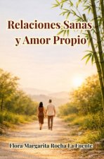 Relaciones Sanas y Amor Propio