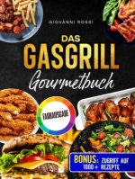 Das Gasgrill-Gourmetbuch