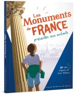 LES MONUMENTS DE FRANCE PRESENTES AUX ENFANTS