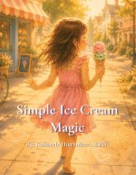 Simple Ice Cream Magic