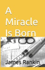 A Miracle Is Born