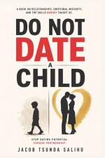DO NOT DATE A CHILD