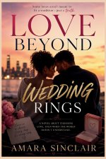 LOVE BEYOND WEDDING RINGS