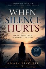 WHEN SILENCE HURTS