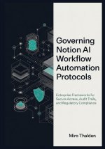 Governing Notion AI Workflow Automation Protocols