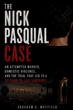 The Nick Pasqual Case