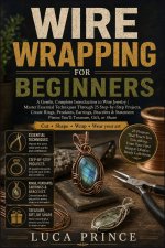 Wire Wrapping for Beginners