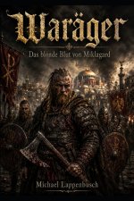 Waräger - Das blonde Blut von Miklagard